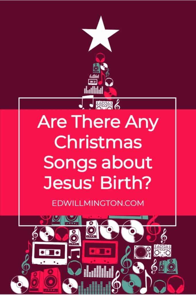 Are There Any Christmas Songs about Jesus' Birth?