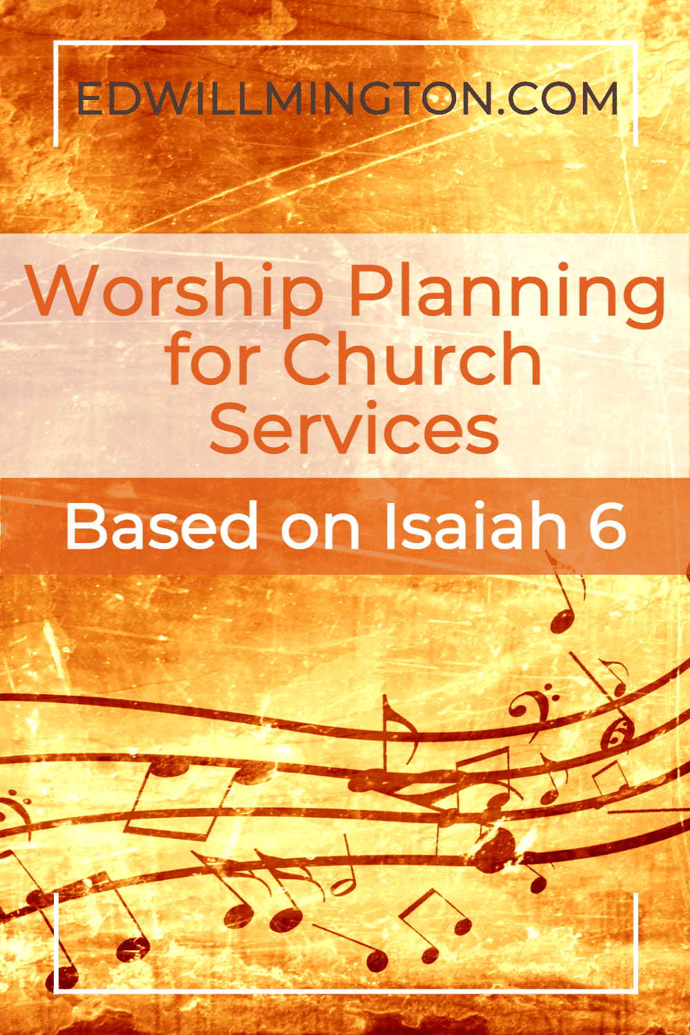 Worship Planning for Church Services Based on Isaiah 6